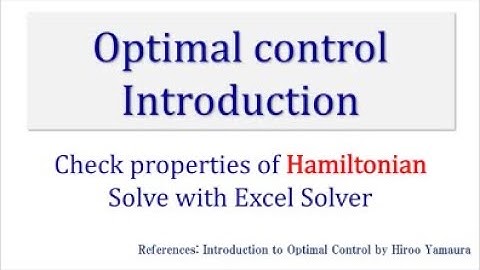Introduction to Optimal Control Solved by Excel Solver: Application method to minimization problem
