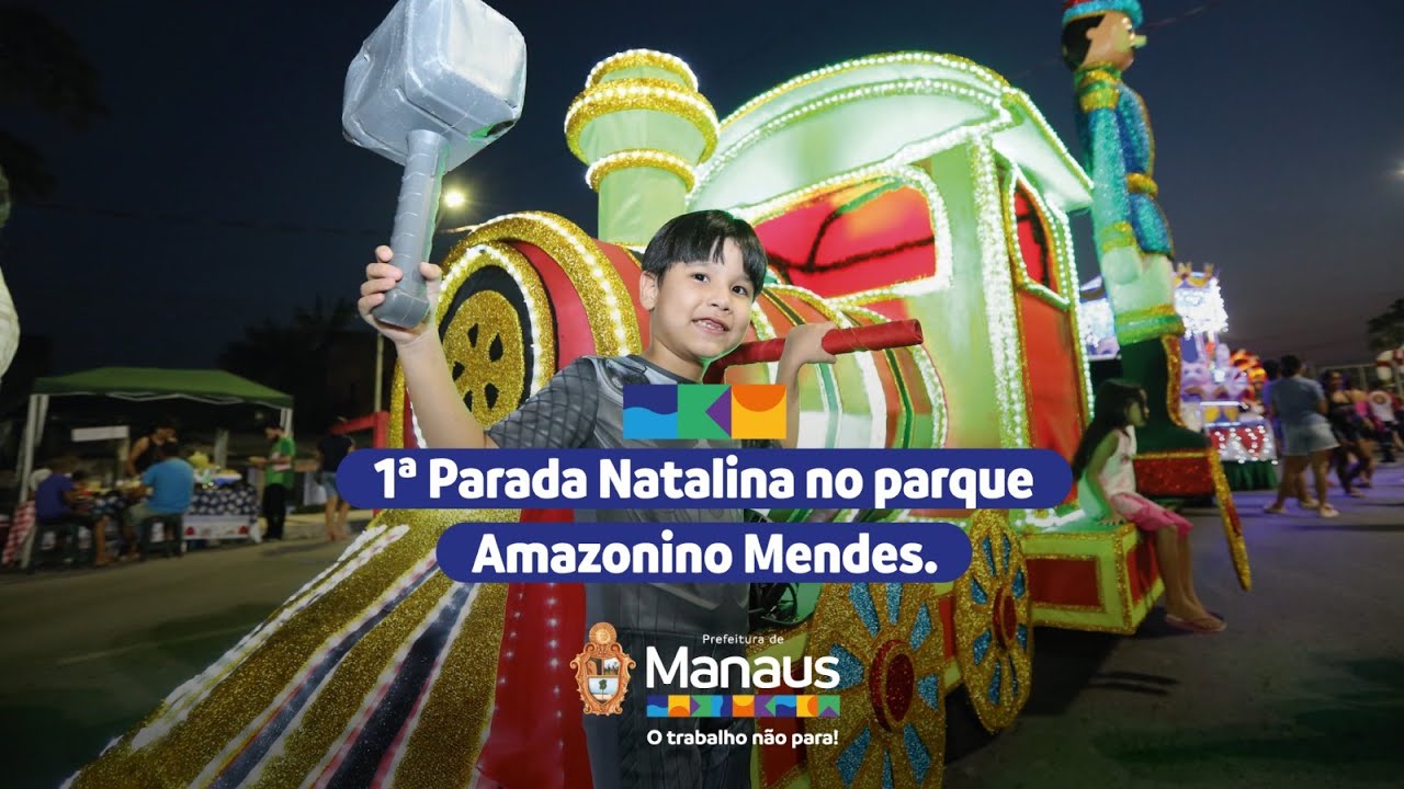 Prefeitura de Manaus realizará 1ª Parada Natalina no parque