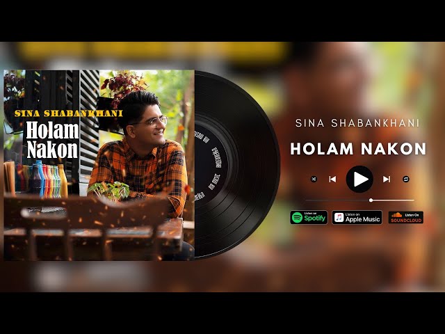 Sina Shabankhani سینا شعبانخانی - Holam Nakon هولم نکن