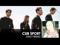 Cub Sport - Only Friend [Audio]