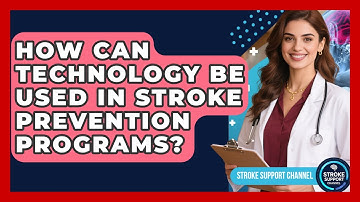 How Can Technology Be Used in Stroke Prevention Programs? | Stroke Support Channel