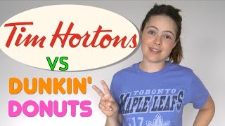 Which Is Better: Tim Hortons vs. Dunkin' Donuts