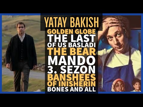 The BEAR, Golden Globe Ödülleri, Banshees of Inisherin, Bones and All - YATAY BAKIŞ