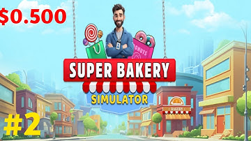 BAKERY SUPERMARKET SIMULATOR $0.500 🤑