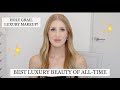 ✨THE BEST LUXURY BEAUTY OF ALL TIME ✨MY HOLY GRAIL MAKEUP ✨