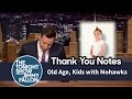 Thank You Notes: Old Age, Kids with Mohawks