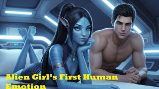 Alien Girl Discovers Strange Human Feelings for the First Time | HFY Sci-Fi Story