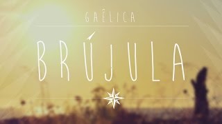 Gaêlica - Brújula chords