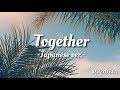 SEVENTEEN-Together(Japanese ver.)【Lyrics/Rom/Eng】