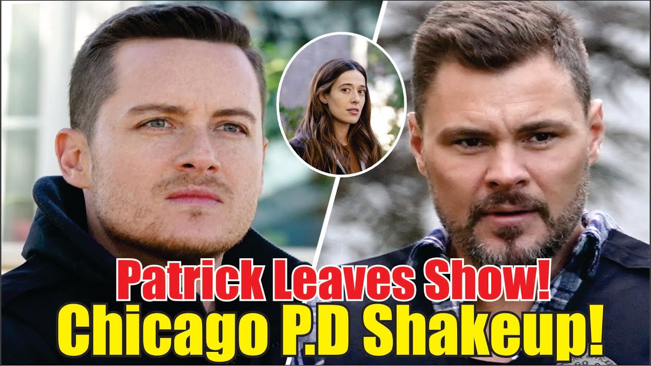 Chicago P D Shock  Patrick John Flueger Takes Sudden Leave from the Show for Personal Reasons