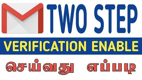 Gmail Secure Method | Enable Two Step Verification | Tamil Tutorial | Intro Tech Tamil.