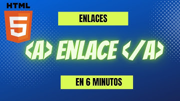 Aprender HTML 5 - Enlaces o Hipervínculos en 5 minutos