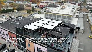 Azenco Motorized Louvered Roof System Installation | Lotus Rooftop Passaic, New Jersey