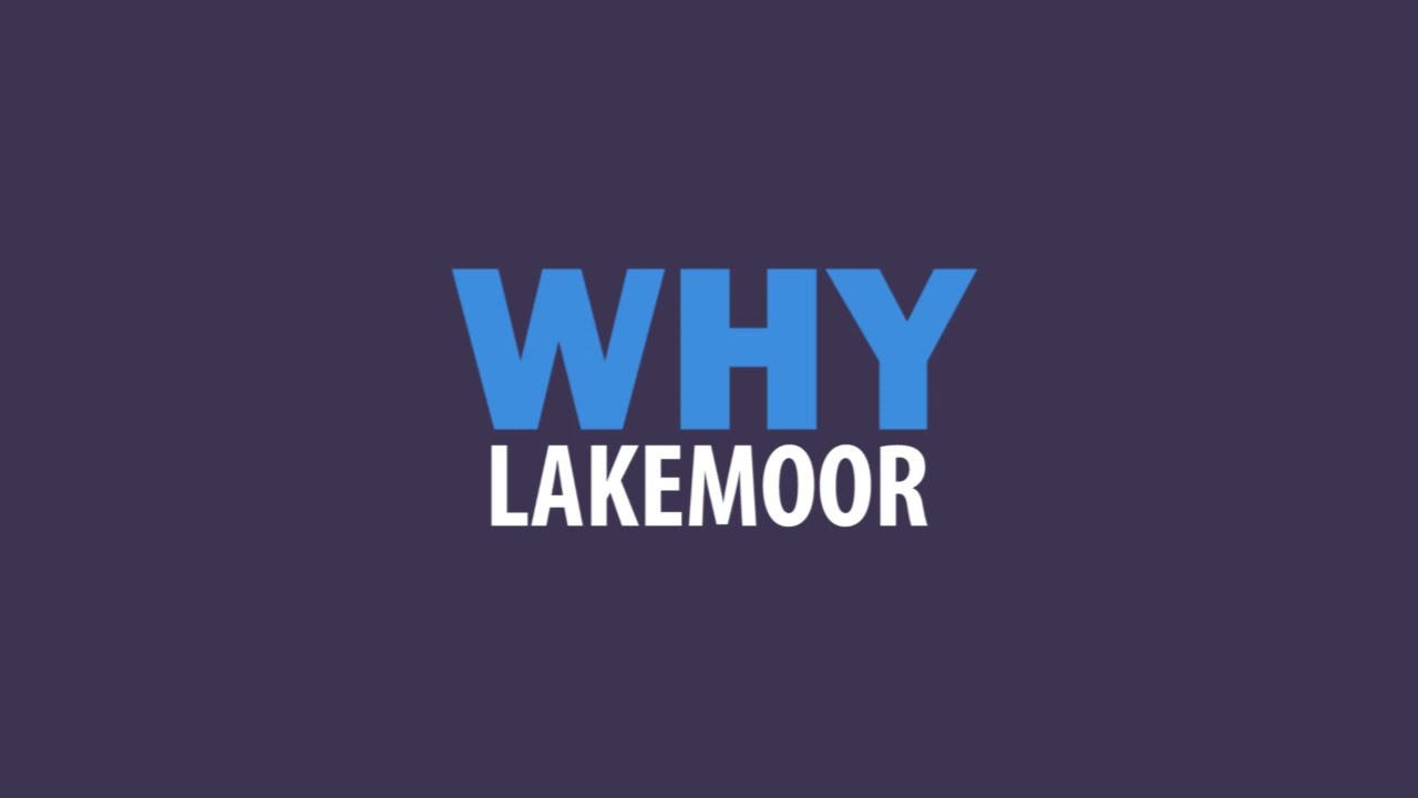 Why Lakemoor Part 1