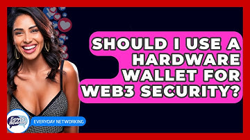 Should I Use A Hardware Wallet For Web3 Security? - Everyday-Networking