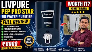Livpure Pep pro star Ro water purifier || best Ro water purifier under ₹8000