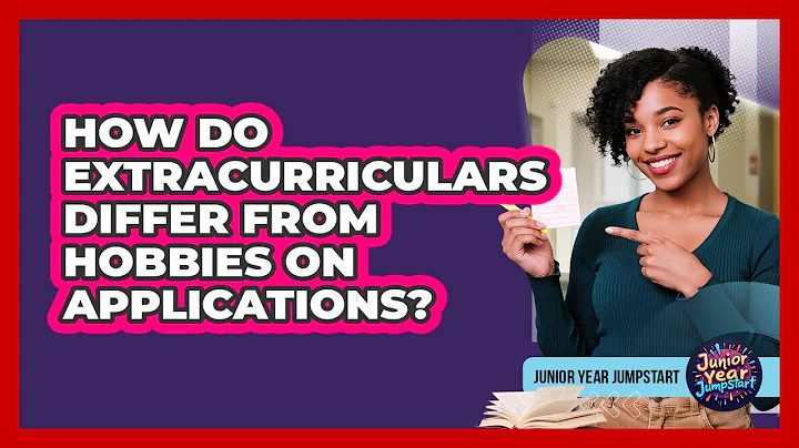 How Do Extracurriculars Differ From Hobbies On Applications?
