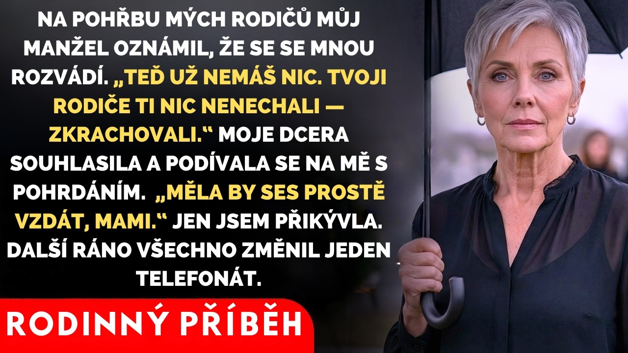 Když mi manžel na pohřbu mých rodičů podal rozvodové papíry, myslela jsem, že je to ten nejhorší okamžik mého života. Pak se přidala moje dcera. „Měl bys to vzdát, mami. Jsi na to stará." Stáli...