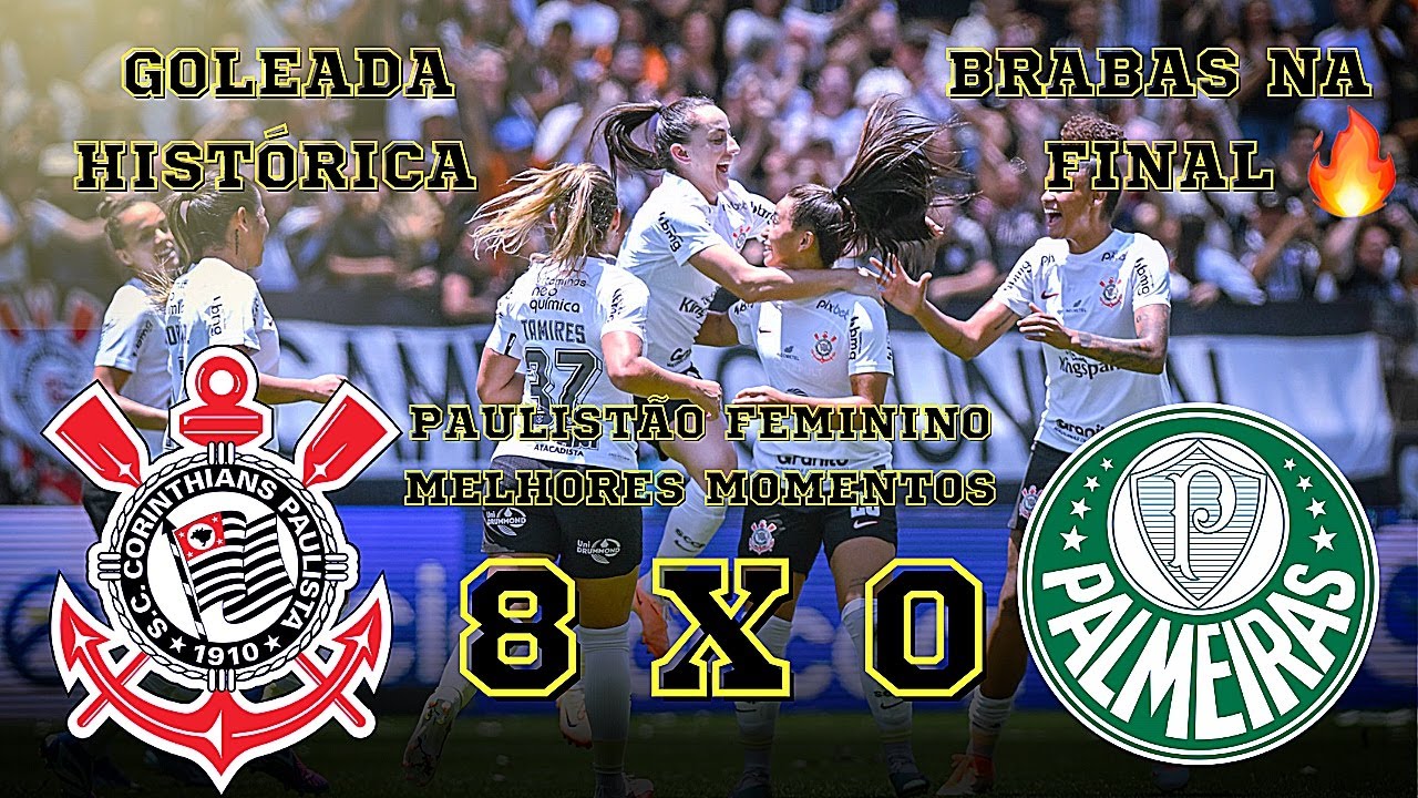 Corinthians faz 8 a 0 e atropela Palmeiras no Paulistão Feminino