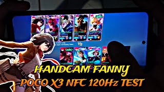 TEST 120Hz POCO X3 NFC!! HANDCAM FANNY GAMEPLAY⚡🔥  - Mobile Legends Bang Bang