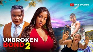 UNBROKEN BOND PART 2 - 3PLE STUDIOS (Latest Nollywood Movies)