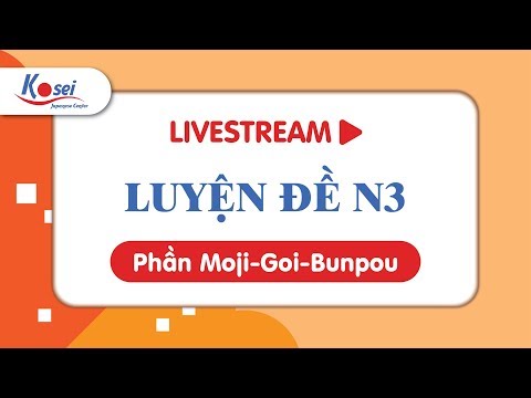 Video Luyện đề N3 - Đề 38 (Phần Moji Goi Bunpou) - youtube