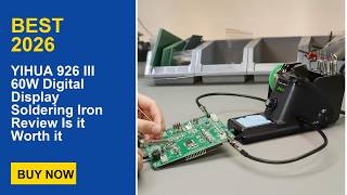 YIHUA 926 III 60W Digital Display Soldering Iron Review Is it Worth it