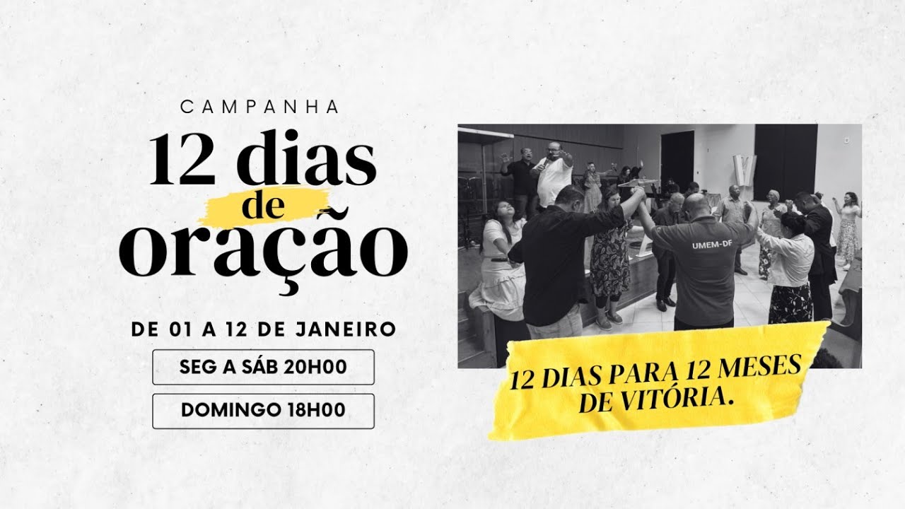 12 dias de oração (12º dia) - Campanha de Oração - AD 38K