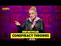 Conspiracy theories  kim mcvicar