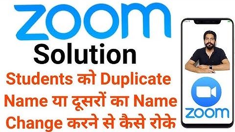 How to Stop Name Changing by others Students on Zoom During Meeting