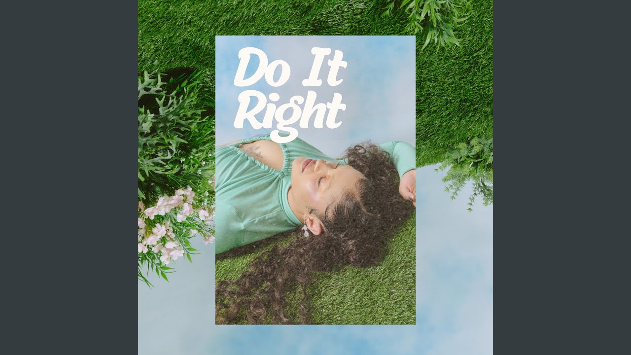 Watch Do It Right on YouTube Watch Do It Right on YouTube