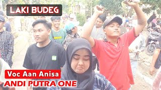 ANDI PUTRA 1 Laki Budeg Voc Aan anisa Live Tumaritis Blok 8 Tgl 26 September 2022