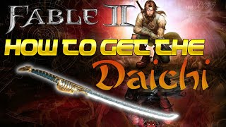 Fable 2 - How To Get The Daichi (Best Melee)