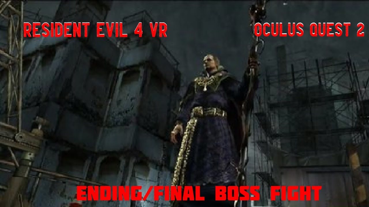 Resident Evil 4 VR Ending/Final Boss Fight (Oculus Quest 2)