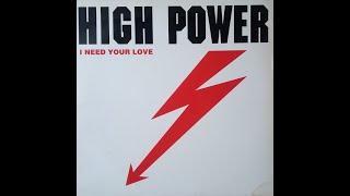 High Power – I Need Your Love (Maxi Mix) HQ 1994 Eurodance