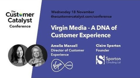 Virgin Media - A DNA of Customer Experience