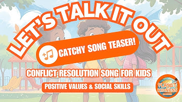 Let’s Talk It Out | Conflict Resolution Song for Kids | Positive Values & Social Skills