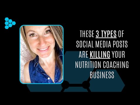 These 3 Types of Social Media Posts Are Killing Your Nutrition Coaching Business