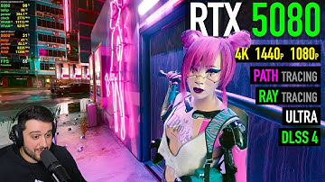 RTX 5080 - Cyberpunk 2077 - Ultra, Ray Tracing & Path Tracing Tested!