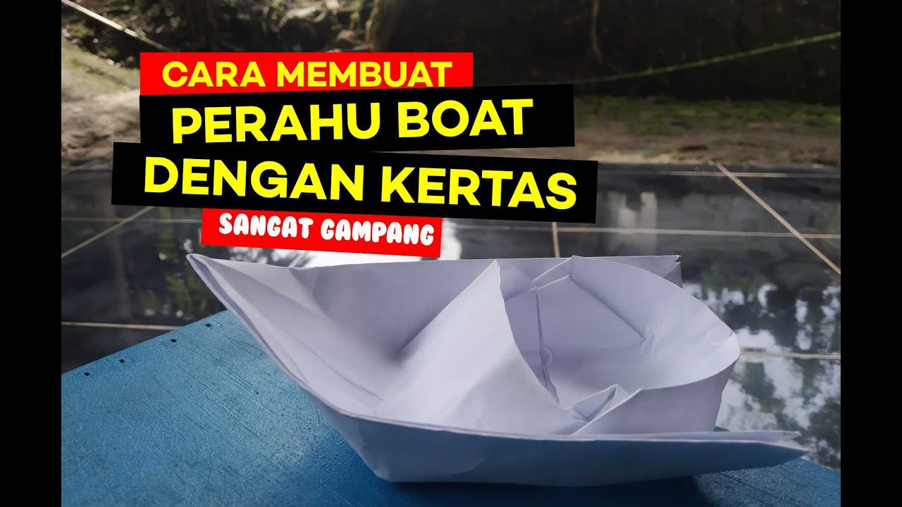 SANGAT MUDAH CARA MEMBUAT PERAHU  BOAT DENGAN KERTAS 