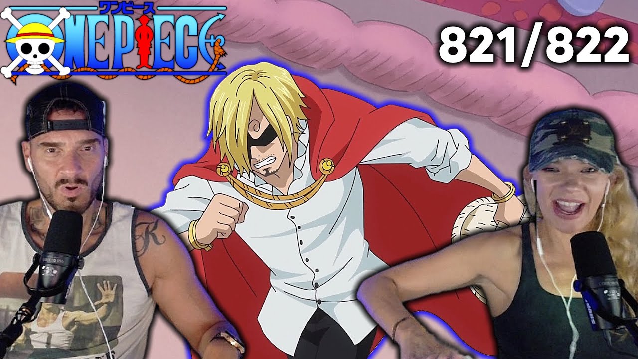 SANJI’S RETURN??!! | ONE PIECE | 821 - 822 | Reaction & Discussion