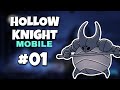 Zerando Hollow Knight Mobile no Android | Part 1