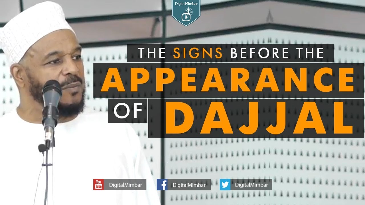 The Signs Before the Appearance of Dajjal - Dr Bilal Philips