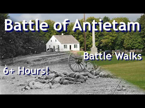 The Battle Of Antietam - 6+ Hours Of 159th Anniversary Battle Walks