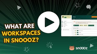 Managing Workspaces in Snoooz
