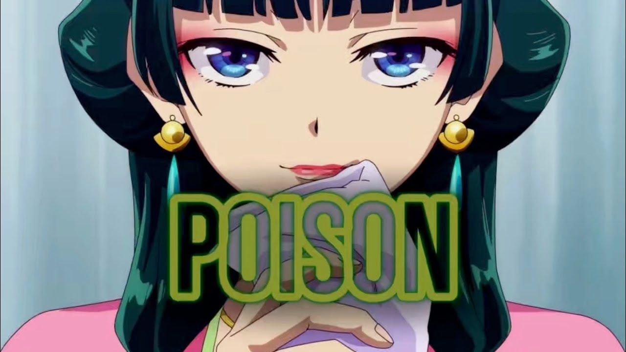 AMV - Poisons et Secrets - Maomao - les carnets de l’apothicaire 