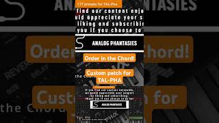 Order In The Chord - A Custom Patch For Tal-Pha