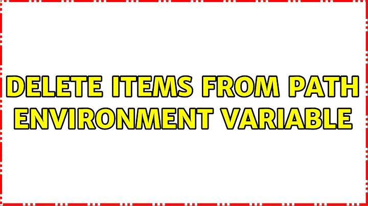 delete items from path environment variable