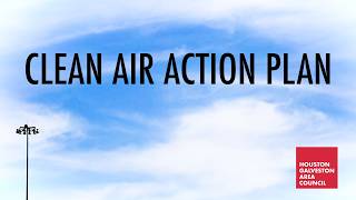 Clean Air Action Plan A Path Forward For The Houstongalveston Region