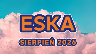 Lato 2026 🔥 Muzyka 2026 Nowości - Eska Hity Sierpień 2026 #4